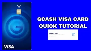 HOW TO LINK YOUR GCASH VISA CARD (QUICK TUTORIAL!!!)