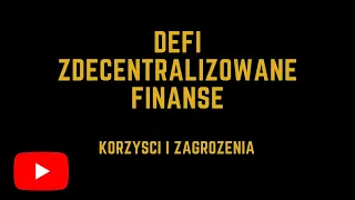 Ethereum Defi korzyści i zagrożenia zdecentralizowanych finansów