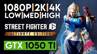 Street Fighter 6 | GTX 1050 Ti | ALL SETTINGS | 1080p - 1440p - 2160p 4K