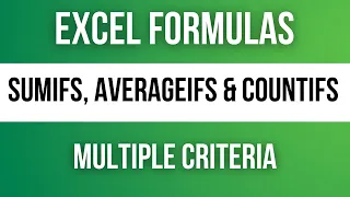 Excel SUMIFS, AVERAGEIFS & COUNTIFS Formulas (Multiple Criteria)