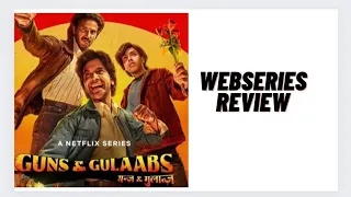 Guns & Gulaabs Webseries Review