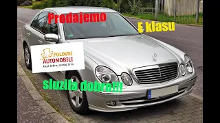 Prodajemo Mercedes E220cdi W211 služila dobro 6 godina !!! (prodata)