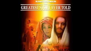 The Greatest Story Ever Told Soundtrack HD - Jesus of Nazareth