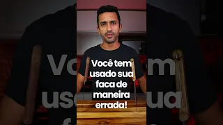 PARE DE USAR A FACA DE MANEIRA ERRADA 😱