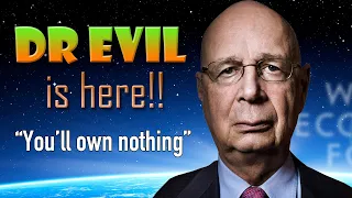 Evil Klaus Schwab Sings for you - WEF is taking over!