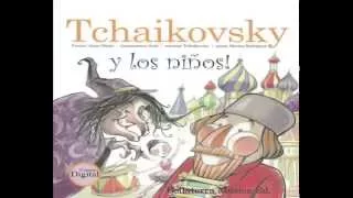 "Tchaikovsky  y los Niños" (Audio Oficial - Músicas del Cuento)