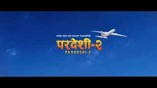 Pardeshi 2 |Official Trailer | (In Cinemas This Dashain Ashoj 26)| Prakash Saput | Prashant Reaction