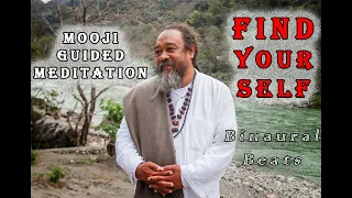 Amazing Mooji guided meditation: Find Your Self - Binaural Beats Background Music (NO COUGHING :) )