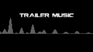 30-second Epic Trailer music (No Copyright)