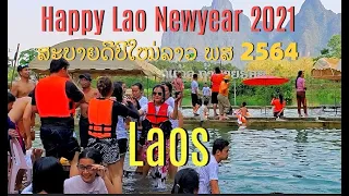 Happy Lao Newyear in Vangvieng 2021ສະບາຍດີປີໃໝ່ລາວທີ່ເມືອງວັງວຽງປີ 2021.