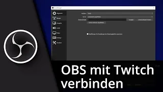 OBS mit Twitch verbinden | OBS für Twitch einrichten ✅ Tutorial