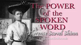 Florence Scovel Shinn: THE POWER OF THE SPOKEN WORD full audio book
