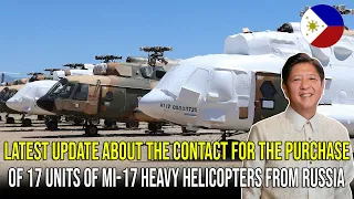 Latest Update About the Contact for the Purchase of 17 Units of Mi-17 Heavy Helicopters from Russia