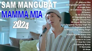 Sam Mangubat Playlist Ibig Kanta With Lyrics 2024 - New OPM Cover Hits Song - Mamma Mia #opm