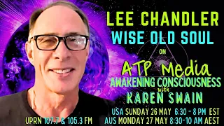 The Wise Old Soul Lee Chandler on ATP Media with KAren Swain