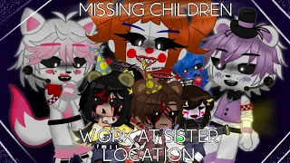 Missing Children Work at Sister Location [Gacha FNaF] (original??)
