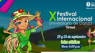 X Festival Internacional Universitario de Danza Virtual - Parte 2