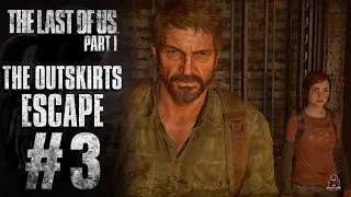 The Last of Us Remastered Gameplay Walkthrough Part 3 - The Outskirts