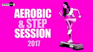 Aerobic & Step Session 2017 (124 - 128 bpm / 32 count)