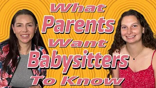 What Parents Want Babysitters To Know-A MUST SEE (to the end) VIDEO