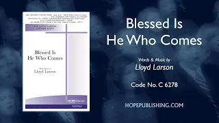 Blessed Is He Who Comes - Lloyd Larson