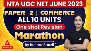 NTA UGC Net June 2023 | UGC NET Commerce Paper -2 [ All 10 Units ] | One Shot Revision Marathon