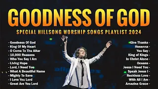 Goodness Of God 🙏 Special Hillsong Worship Songs Playlist 2024 - Hillsong Worship #83