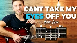 Can't Take My Eyes Off You - Joseph Vincent - Guitar Tutorial (Lesson) For Beginners // Easy Chords