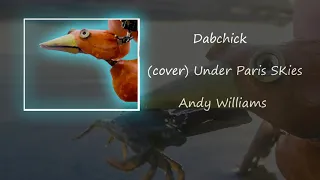 Under Paris Skies (cover)  - Dabchick