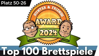 Top 100 Brettspiele - Hunter & Friends Award 2024  - Platz 50-26 – Topliste - Teil 3