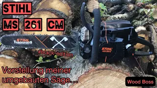 Stihl 261 CM Black Edition Vorstellung meiner umgebauten Säge Chainsaw