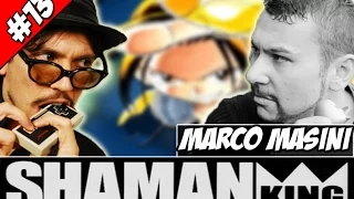 #13 Shaman King METAL [con Marco Masini]