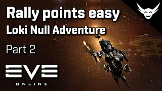 EVE Online - Rally points smooth - Loki Nullsec Part 2