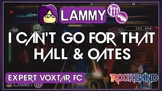 I Can't Go For That (Rock Band 4) Expert Voxtar FC