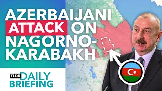 Why Azerbaijan Attacked Nagorno-Karabakh