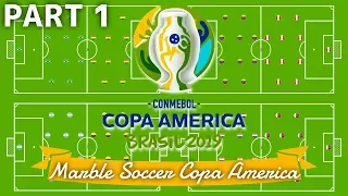 Marble Soccer Copa America Brazil 2019 - Part 1 (Groups) | Bouncy Marble