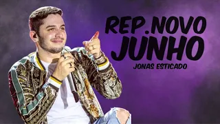 Jonas Esticado - Rep Novo - junho #Jonas2022