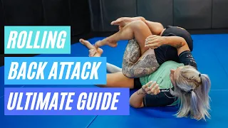 Rolling Back Attack Ultimate Guide  | BJJ Instructional