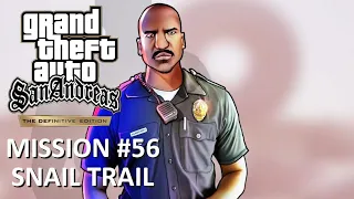 GTA San Andreas - The Definitive Edition - Mission #56: Snail Trail