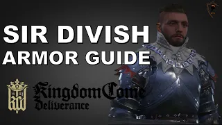 Sir Divish's Armor Guide - The Fanciest Armor in Kingdom Come Deliverance
