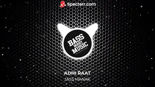 ADHI RAAT : Jass Manak (BASS BOOSTED) |  Satti Dhillon | Sharry Nexus | GK Digital | Geet MP3