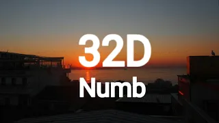 Linkin Park -  Numb (32D Audio)|Not 16d and 8D Audio