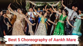 Aankh Maare Best Choreography | Sangeet Songs | Best Aankh Mare Wedding Dance | Indian Wedding songs