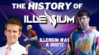 The Deep History of ILLENIUM