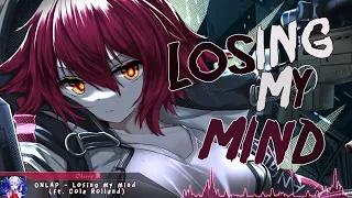 Nightcore - Losing My Mind - (Lyrics)