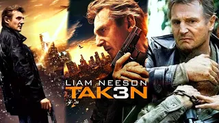 Taken 3 | 2014 | Liam Nesson | Maggie Grace | Taken 3 Full Movie Fact & Some Details