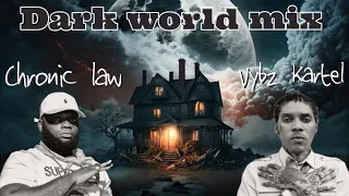 Chronic law x Vybz Kartel - Dark World mix: Chronic law Dancehall 2023: Vybz Kartel Dancehall 2023.