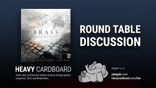 Round Table only - Brass: Birmingham Round Table discussion by Heavy Cardboard