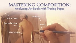 Mastering Composition - Analyzing Art Books with Tracing Paper [Techniques] (2016)