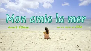 Mon amie la mer - André Éthève (English, Ελληνικοί, Български, Italiano, ترجمة عربية..)